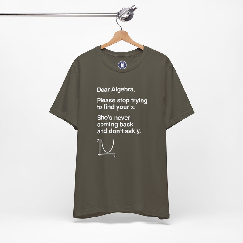 Dear Algebra - Math Teacher - Premium Unisex Crewneck T-Shirt