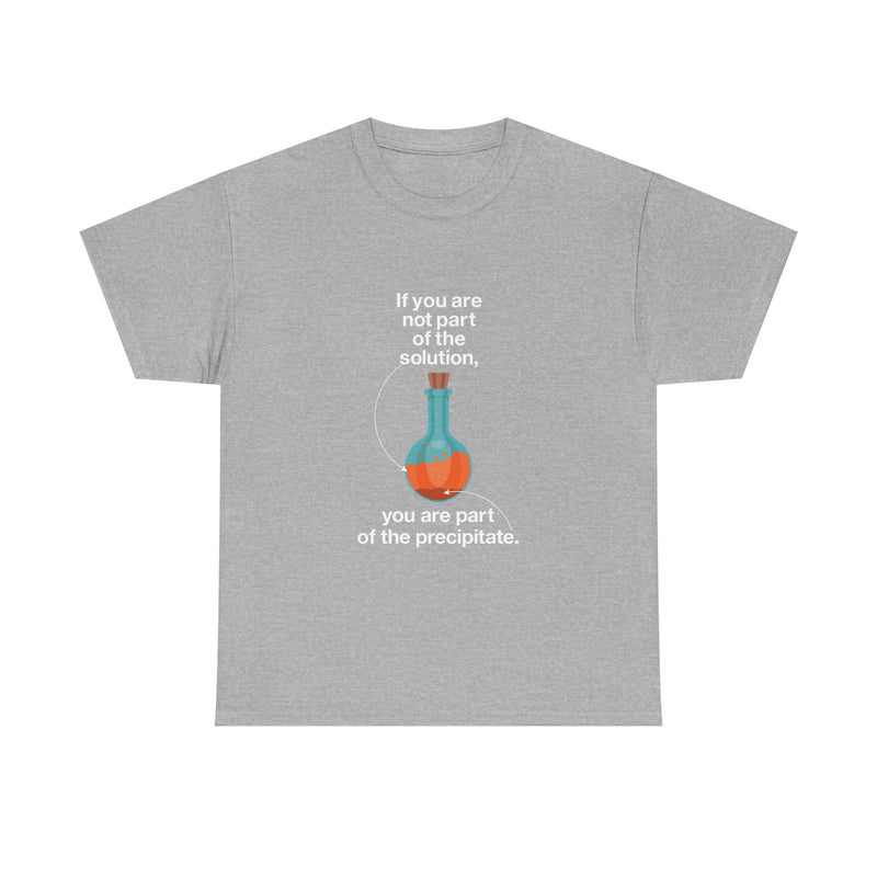 Science Humor T-Shirt, Geek T-Shirt, Nerd Shirt, Chemistry Gift Tee, Science Joke Shirt, Lab Lover Present, STEM Shirt, Funny Chemistry Tee