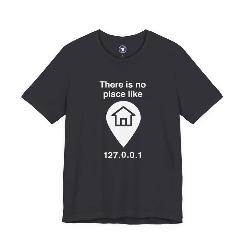 No Place Like Home - Premium Unisex Crewneck T-Shirt
