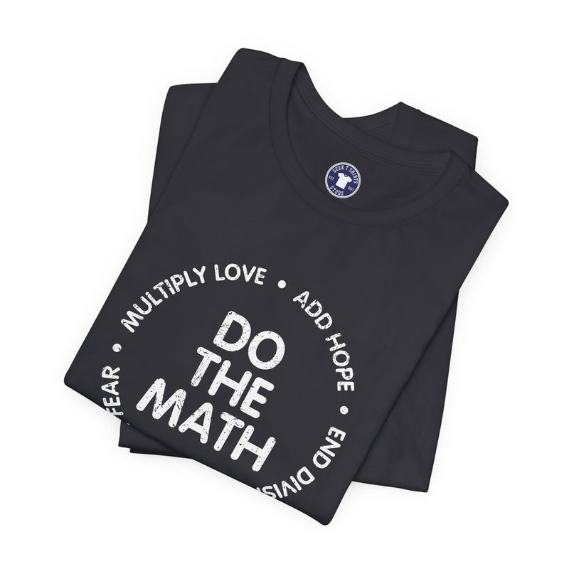 Do The Math Geek - Premium Unisex Crewneck T-Shirt