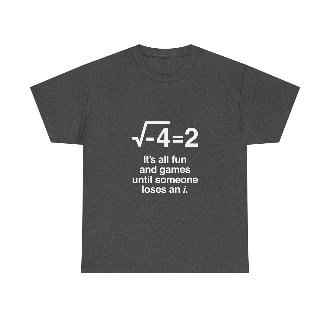 Math Joke T-Shirt, Geek T-Shirt, Nerd Shirt, Funny Math Humor Tee, Science Lover Gift, STEM Apparel, Educational Shirt, Unique Geek Gift