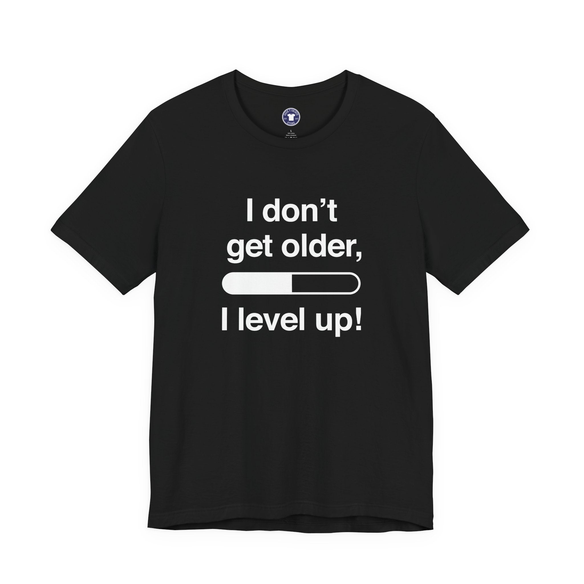 I Don't Get Older I Level Up - Funny Gamer Shirt - Premium Unisex Crewneck T-Shirt