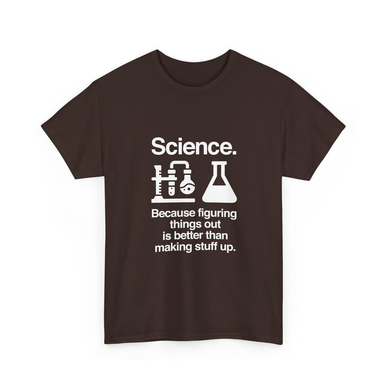 Science T-Shirt, Geek T-Shirt, Nerd Shirt, Chemistry Lab Tee, Science Humor Shirt, STEM Gift, Science Lover Apparel, Science Quote Tee