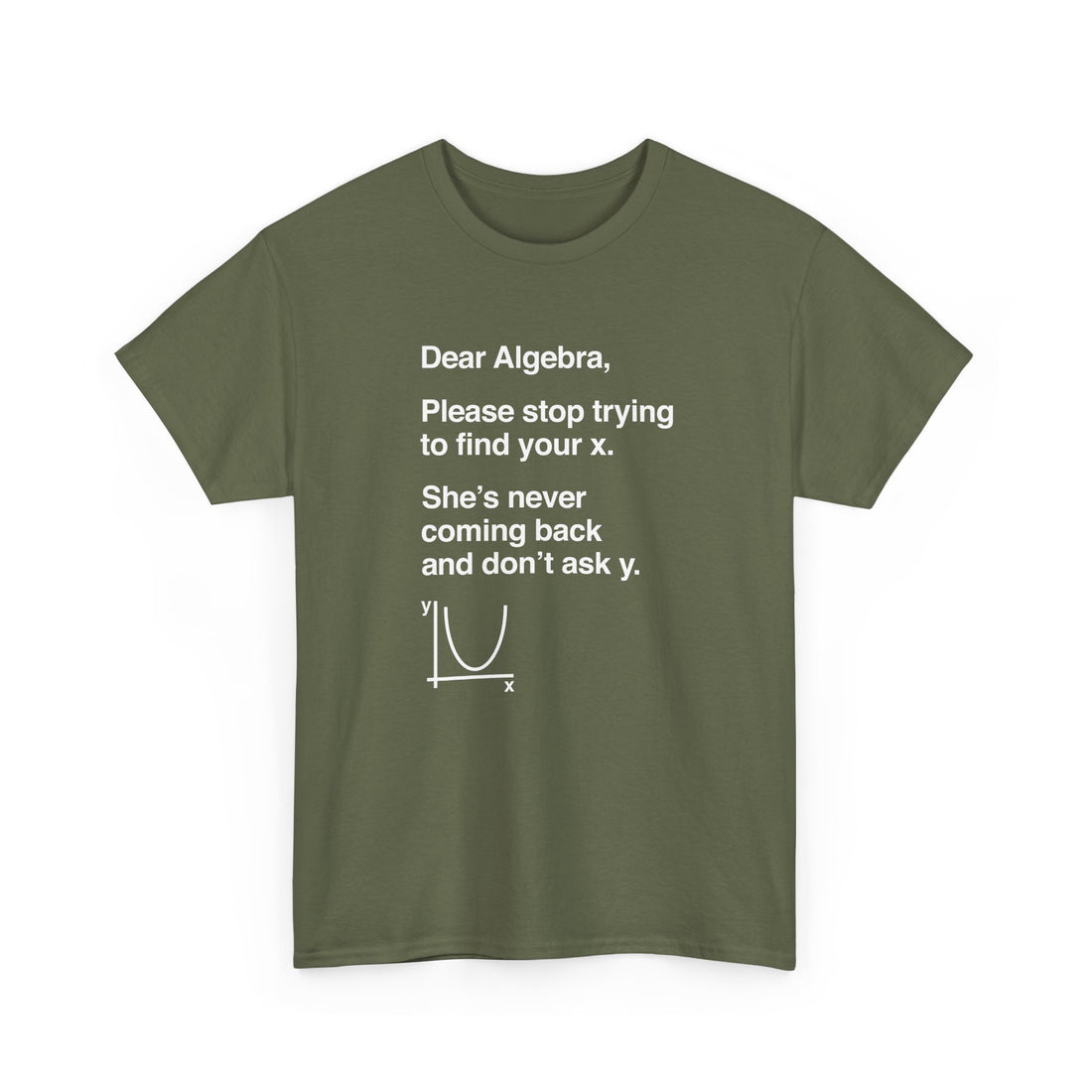 Dear Algebra - Math Teacher - Regular Unisex Crewneck T-Shirt