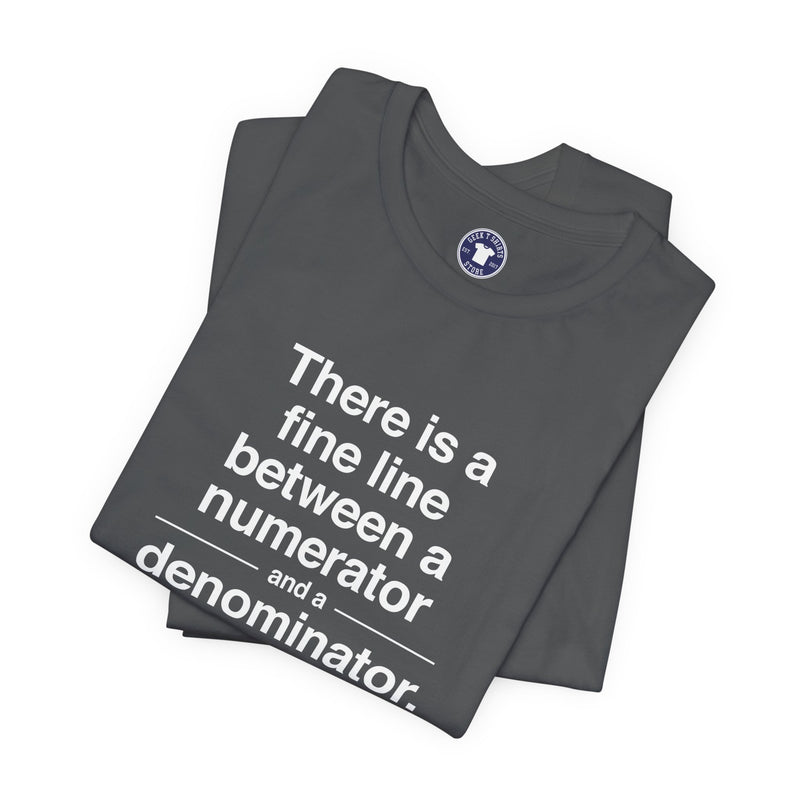Funny Numerator Denominator Math Shirt - Premium Unisex Crewneck T-Shirt