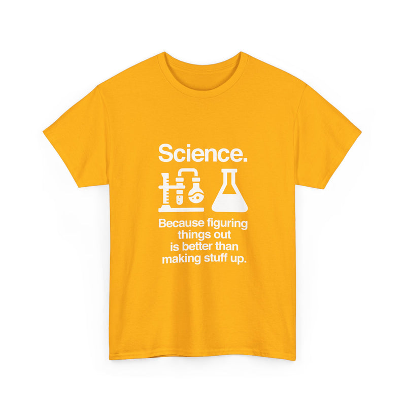 Science T-Shirt, Geek T-Shirt, Nerd Shirt, Chemistry Lab Tee, Science Humor Shirt, STEM Gift, Science Lover Apparel, Science Quote Tee