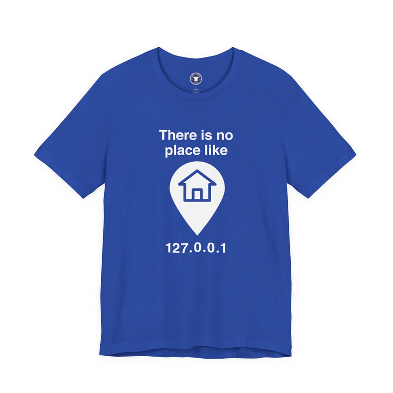 No Place Like Home - Premium Unisex Crewneck T-Shirt