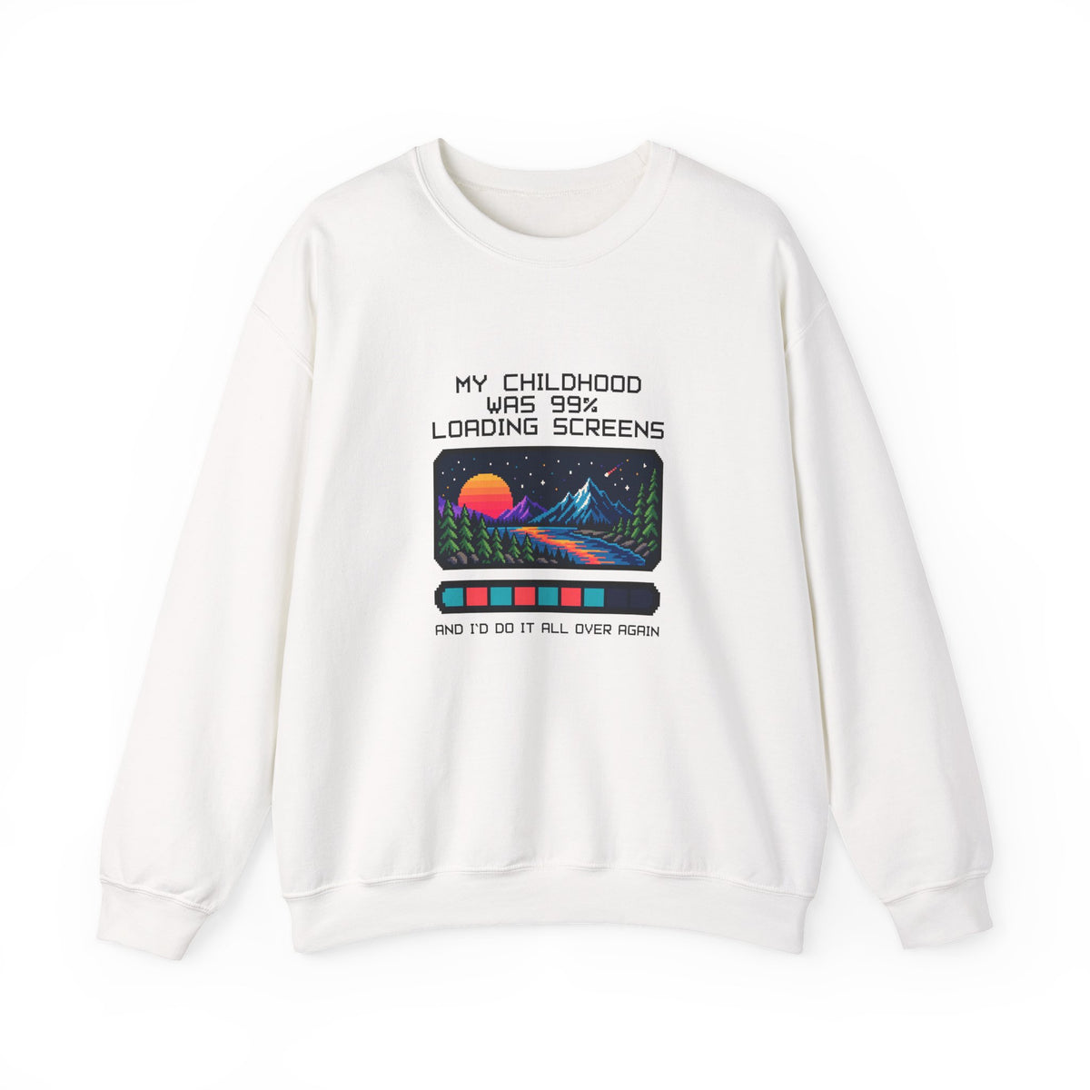 My Childhood Was 99% Loading Screens Sweatshirt