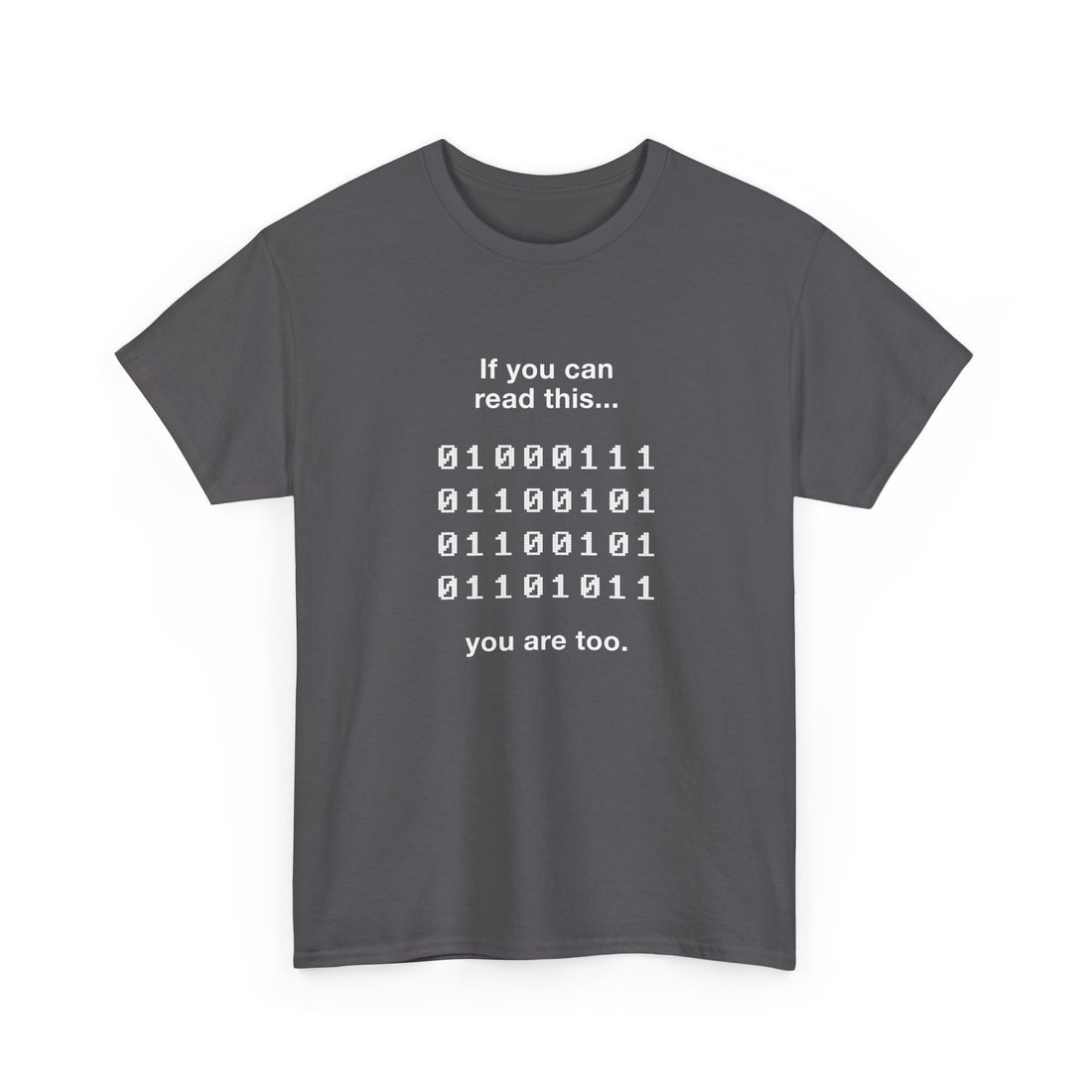 If You Can Read This You Are Too - Nerd Shirt - Regular Unisex Crewneck T-Shirt