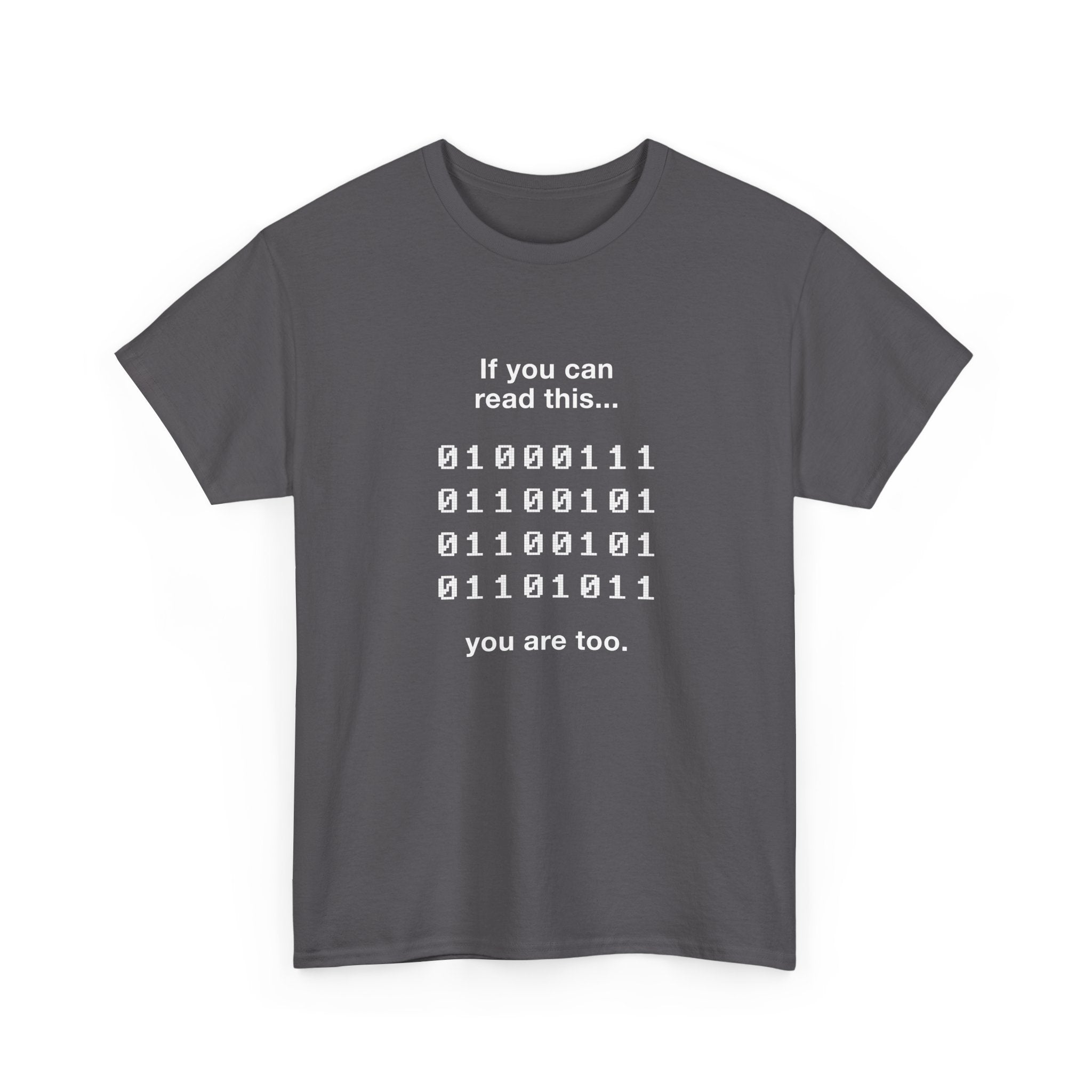 If You Can Read This You Are Too - Nerd Shirt - Regular Unisex Crewneck T-Shirt
