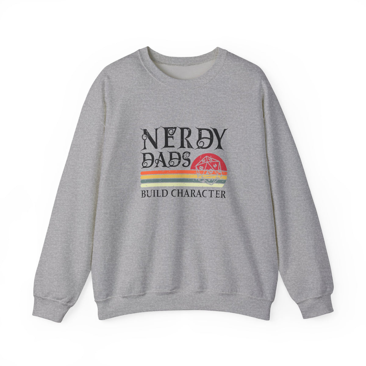 Nerdy Dads Build Character Sweatshirt