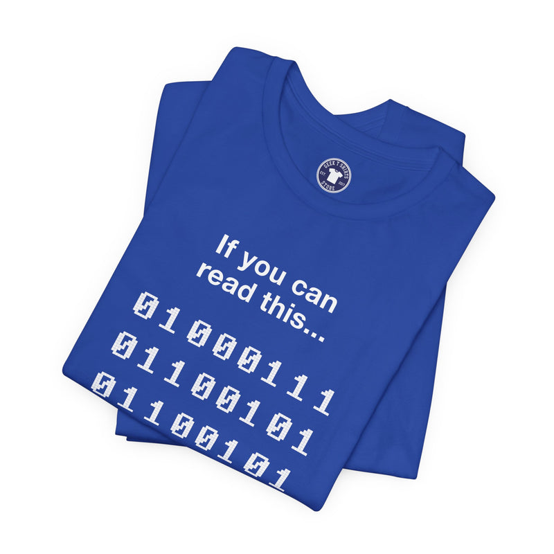 If You Can Read This You Are Too - Nerd Shirt - Premium Unisex Crewneck T-Shirt