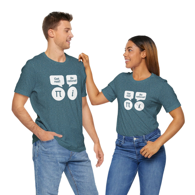 Get Real Be Rational - Premium Unisex Crewneck T-Shirt