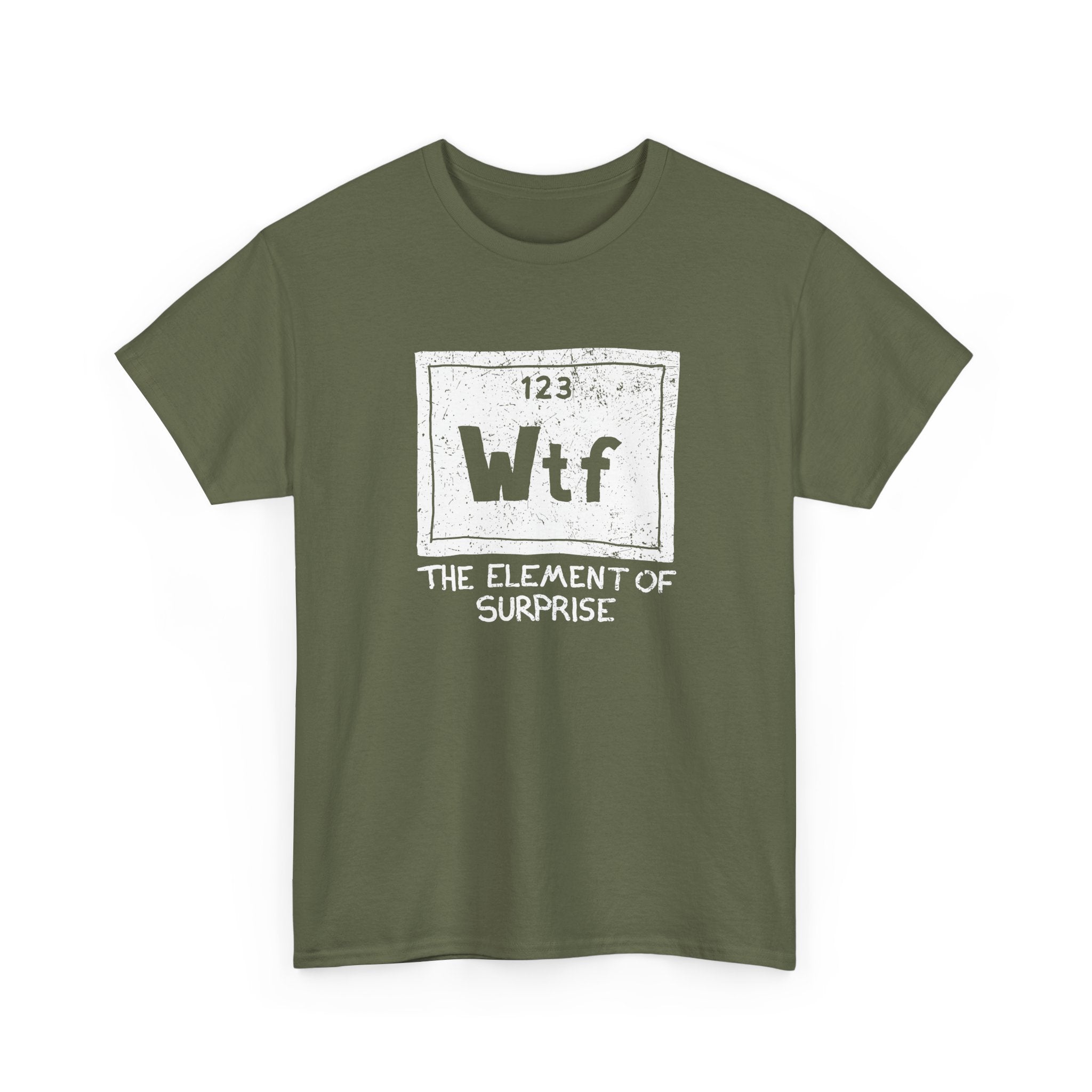Wtf - The Element of Surprise - Science Chemistry - Regular Unisex Crewneck T-Shirt