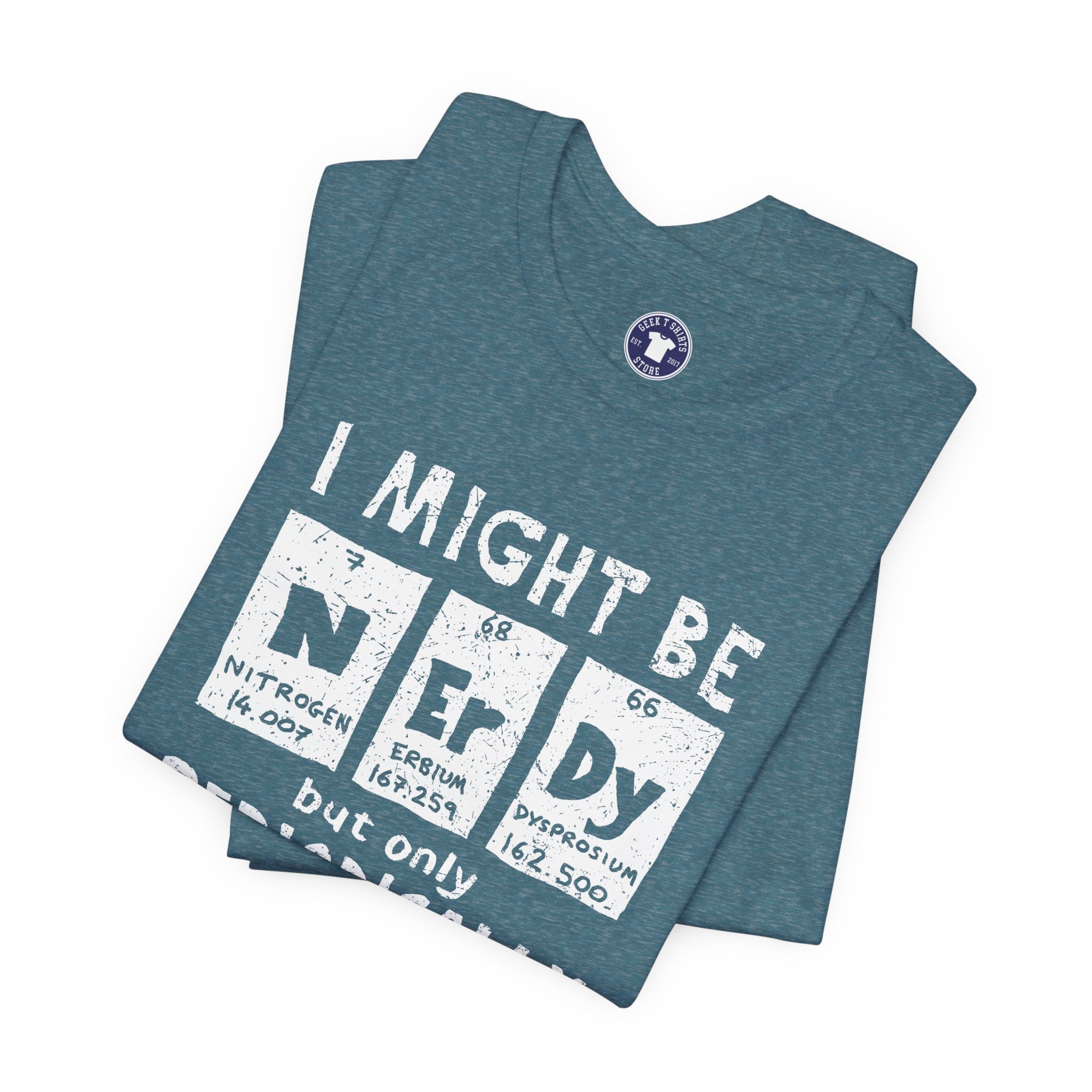I Might Be Nerdy Periodically - Premium Unisex Crewneck T-Shirt