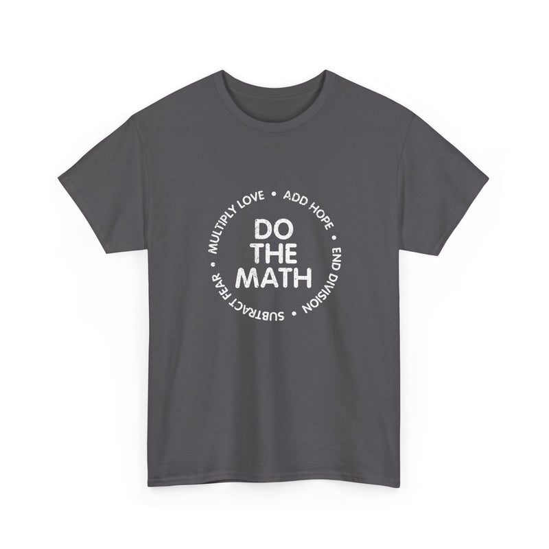 Do The Math Geek Unisex T-Shirt - Regular Unisex Crewneck T-Shirt