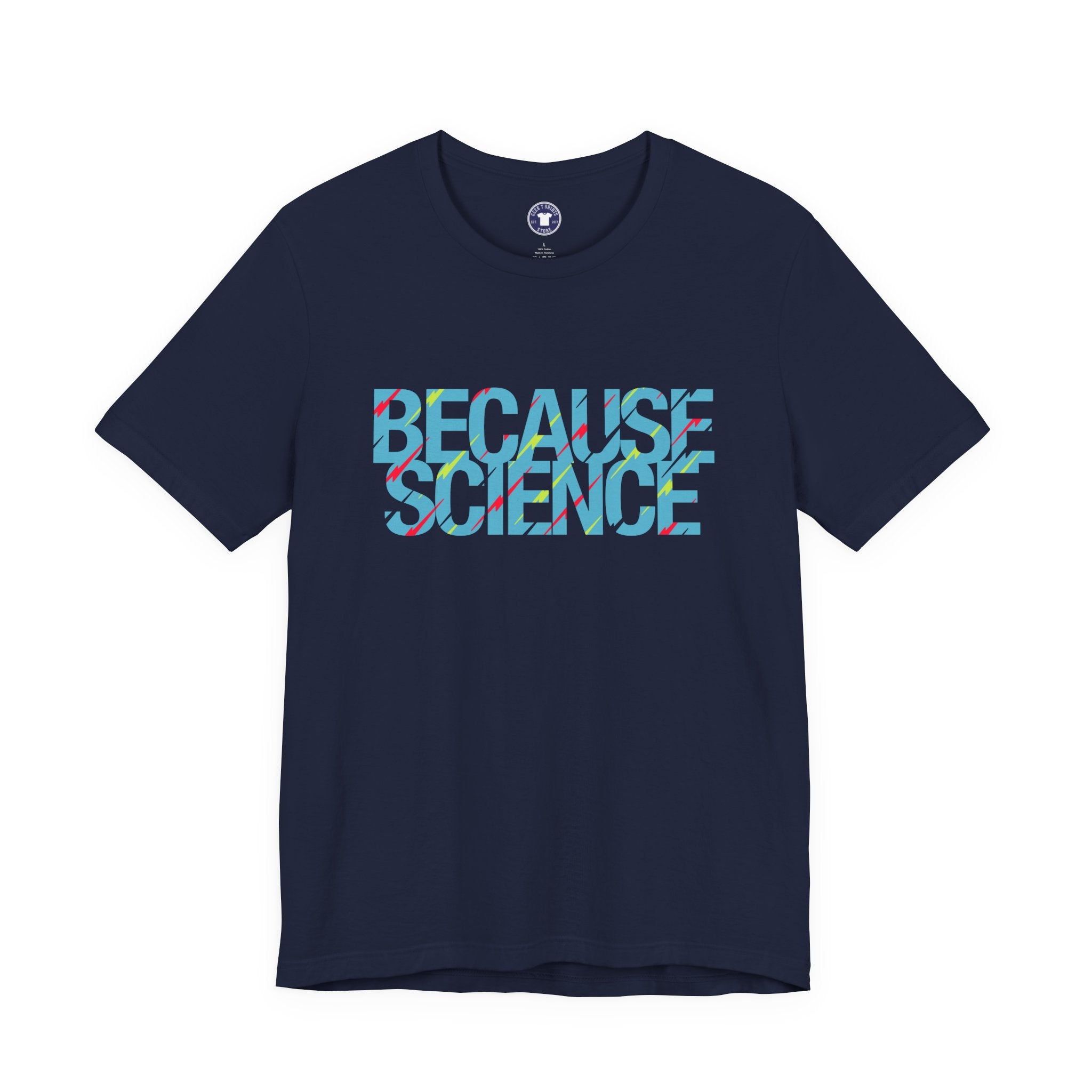 Because Science - Premium Unisex Crewneck T-Shirt