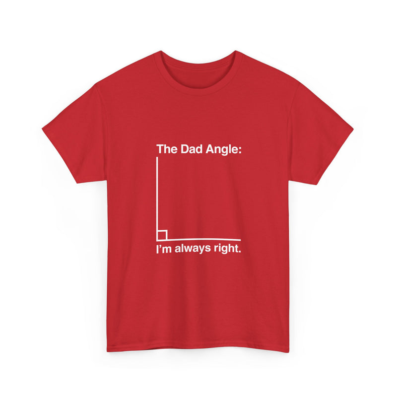 Dad Angle T-Shirt, Funny Math Joke Tee, Geek T-Shirt, Nerd Shirt, Dad Humor Gift, Pun Shirt, Father's Day Present, Casual Wear, Science Tee