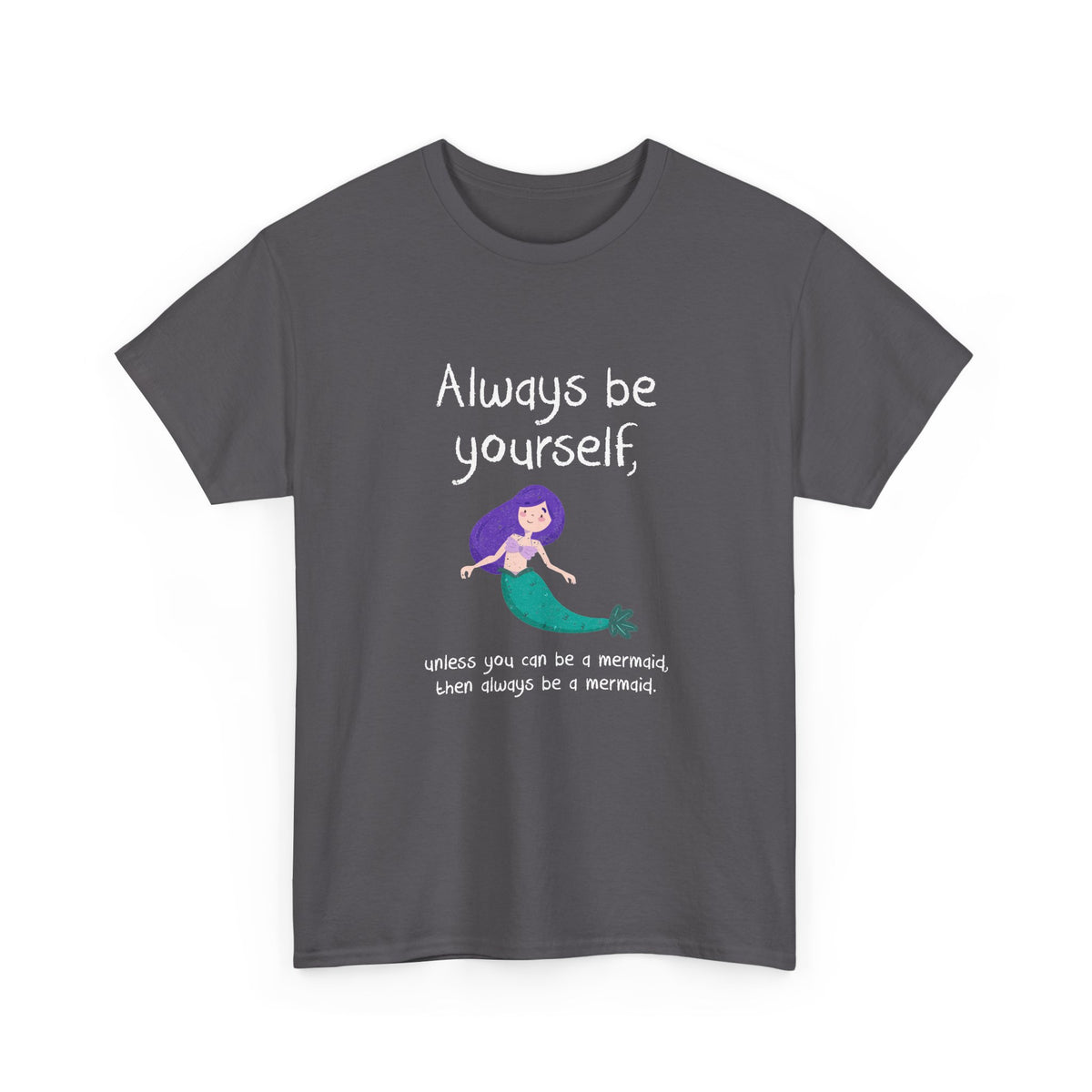 Always Be A Mermaid