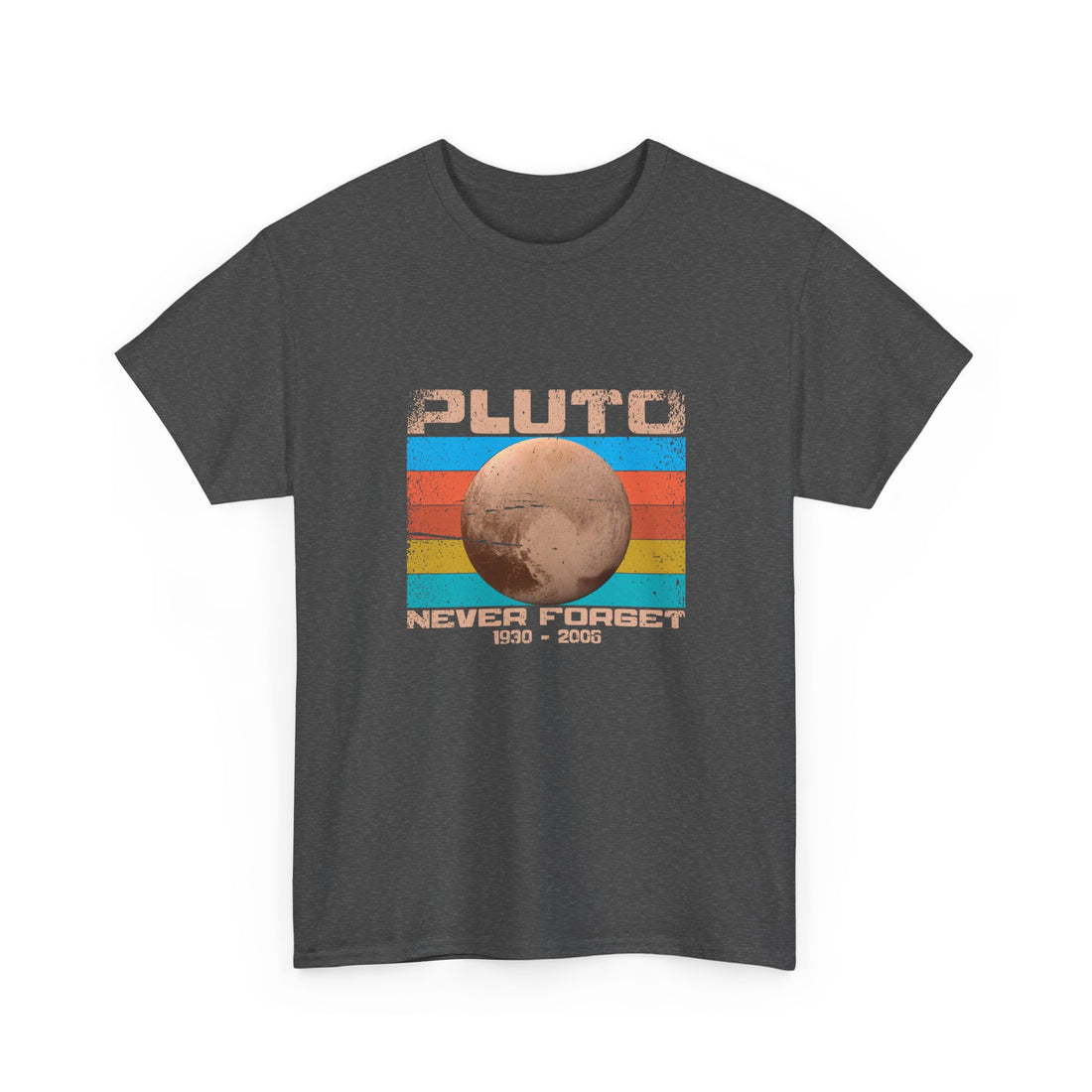 Pluto Never Forget - Geek Shirt - Funny Science Shirt - Regular Unisex Crewneck T-Shirt