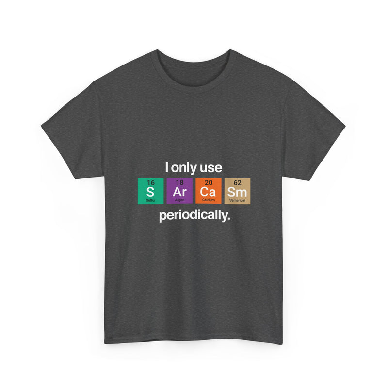 Periodic Table T-Shirt, Chemistry Humor Tee, Science Shirt, Geek T-Shirt, Nerd Shirt, Science Gift, Chemistry Lover Present, STEM Apparel