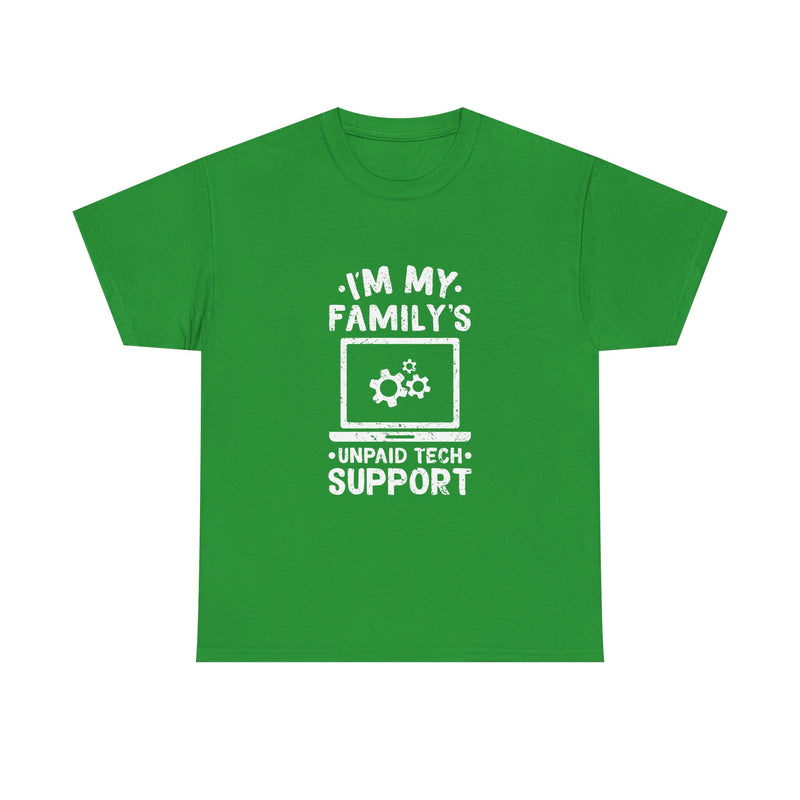 Tech Support T-Shirt, Geek T-Shirt, Nerd Shirt, Family Humor Tee, IT Support Gift, Unpaid Tech Help Shirt, Funny Techie Apparel