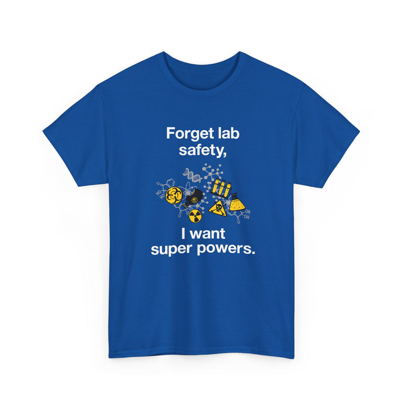 Forget Lab Safety - Regular Unisex Crewneck T-Shirt