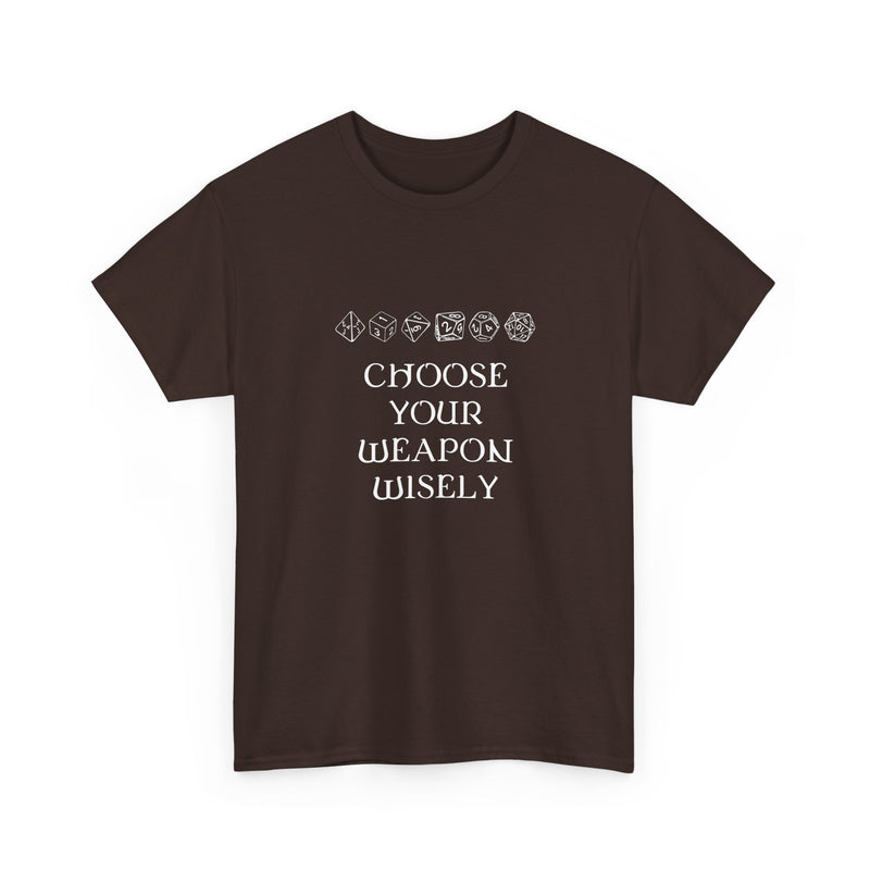 Choose Your Weapon Dnd Role Play Gamer T-Shirt - Dice Fan Shirt - Regular Unisex Crewneck T-Shirt