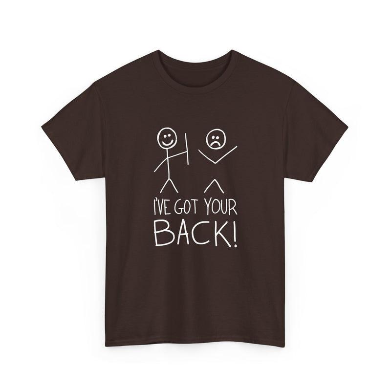 I've Got Your Back - Regular Unisex Crewneck T-Shirt