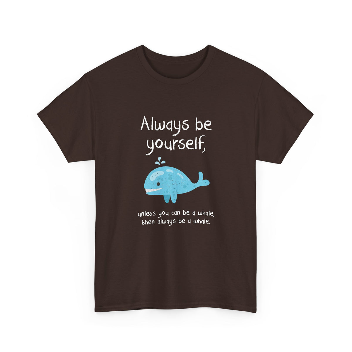 Always Be A Whale