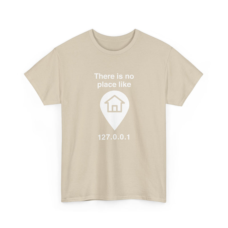 No Place Like Home - Regular Unisex Crewneck T-Shirt