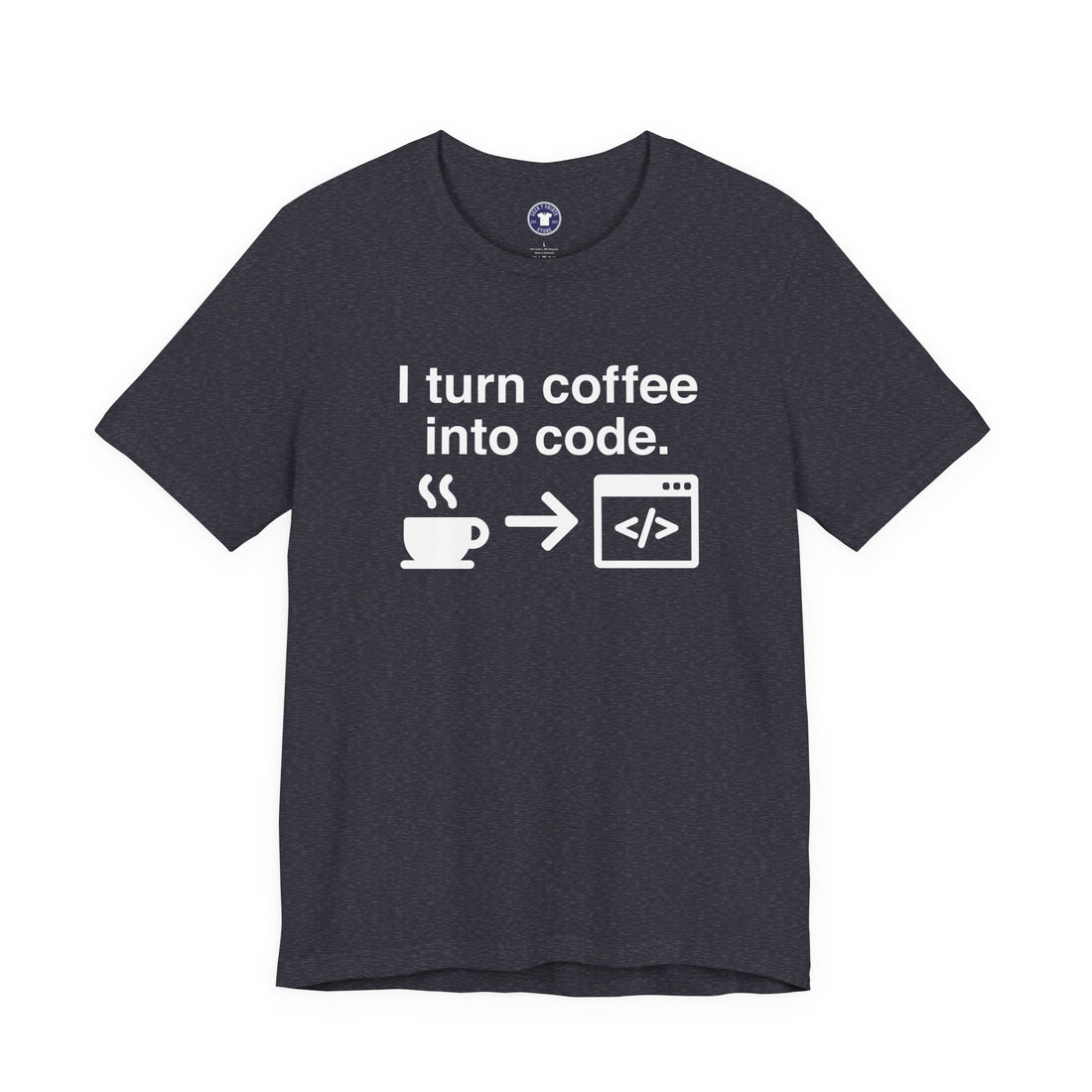 I Turn Coffee Into Code - Coder Shirt - Premium Unisex Crewneck T-Shirt