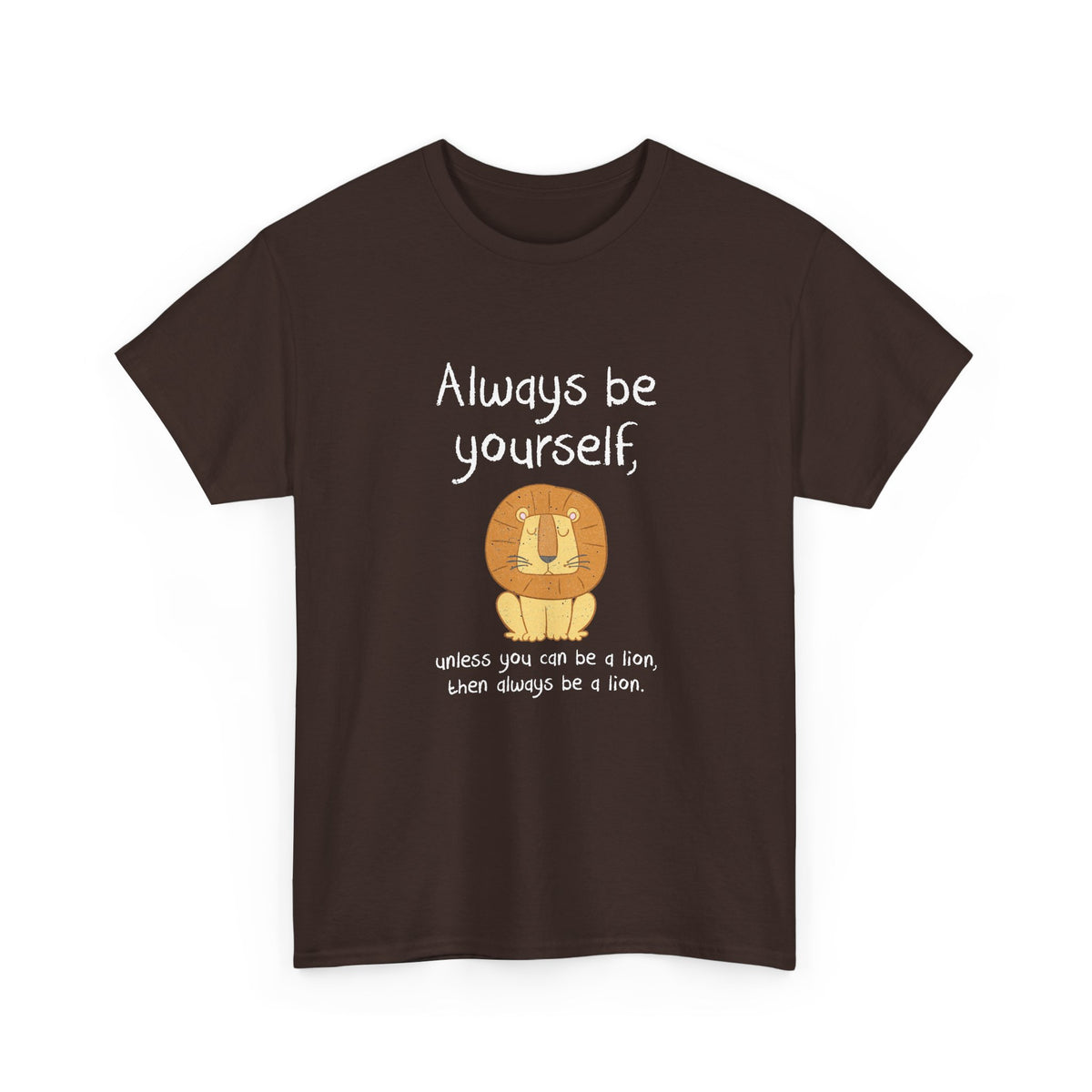 Always Be A Lion