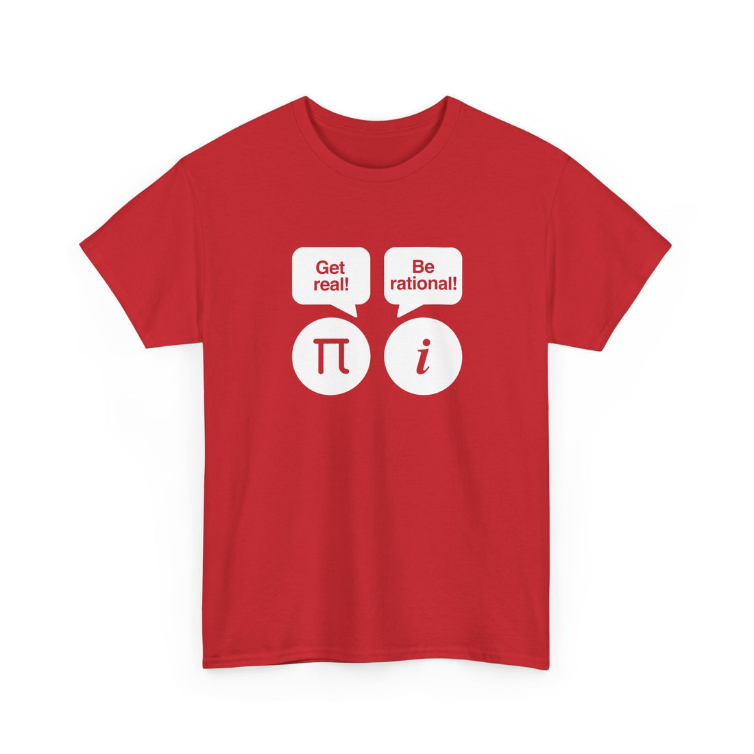 Get Real Be Rational - Regular Unisex Crewneck T-Shirt