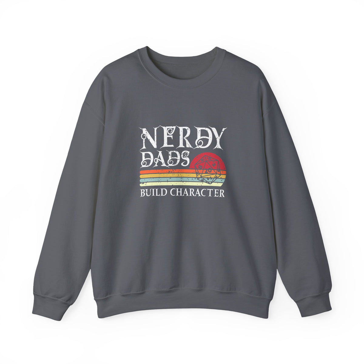 Nerdy Dads Build Character Sweatshirt