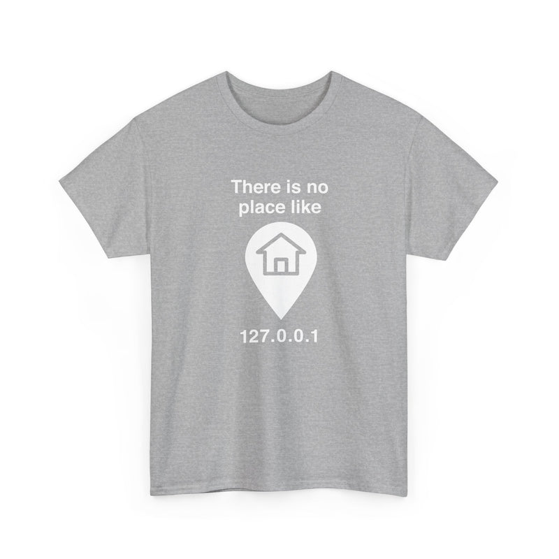 No Place Like Home - Regular Unisex Crewneck T-Shirt