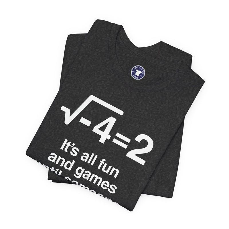 It's All Fun And Games Until Someone Loses An I - Premium Unisex Crewneck T-Shirt