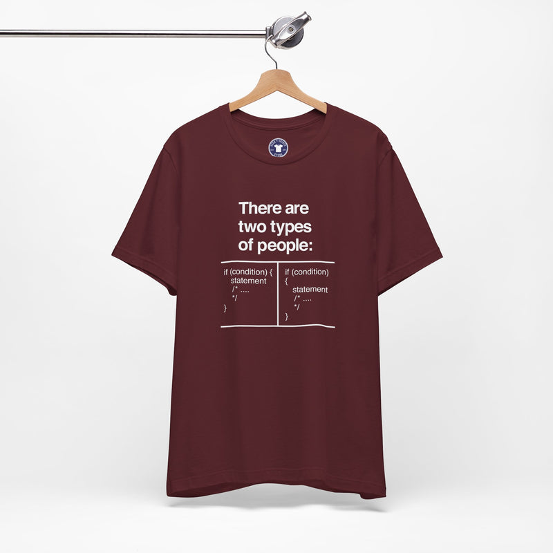 There Are Two Types Of People - Code Shirt - Premium Unisex Crewneck T-Shirt