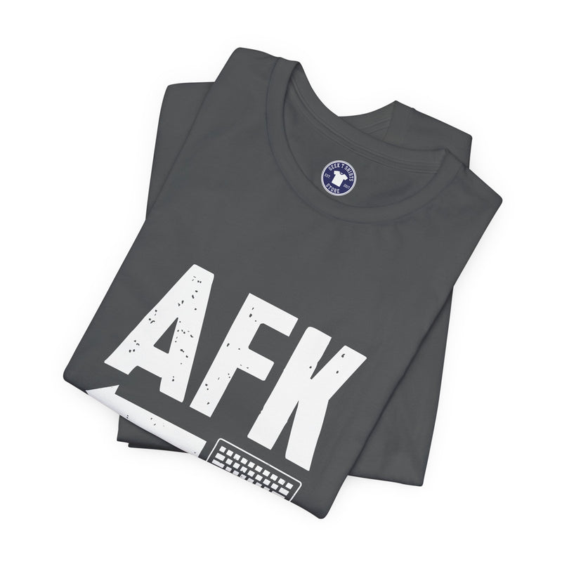 AFK Away From Keyboard - Nerd Shirt - Computer Shirt - Premium Unisex Crewneck T-Shirt