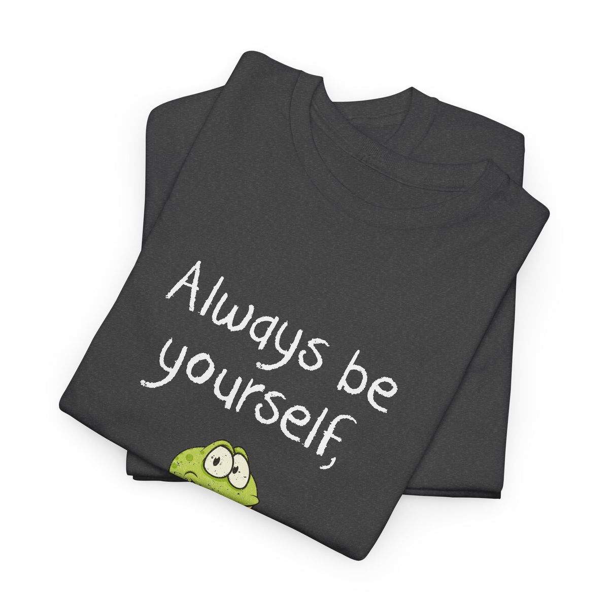 Always Be A Frog