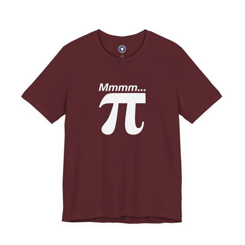 Mmmm Pi - Geek Math T-Shirt - Math Shirt - Geek Shirt - Premium Unisex Crewneck T-Shirt