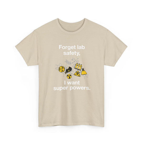 Forget Lab Safety - Regular Unisex Crewneck T-Shirt