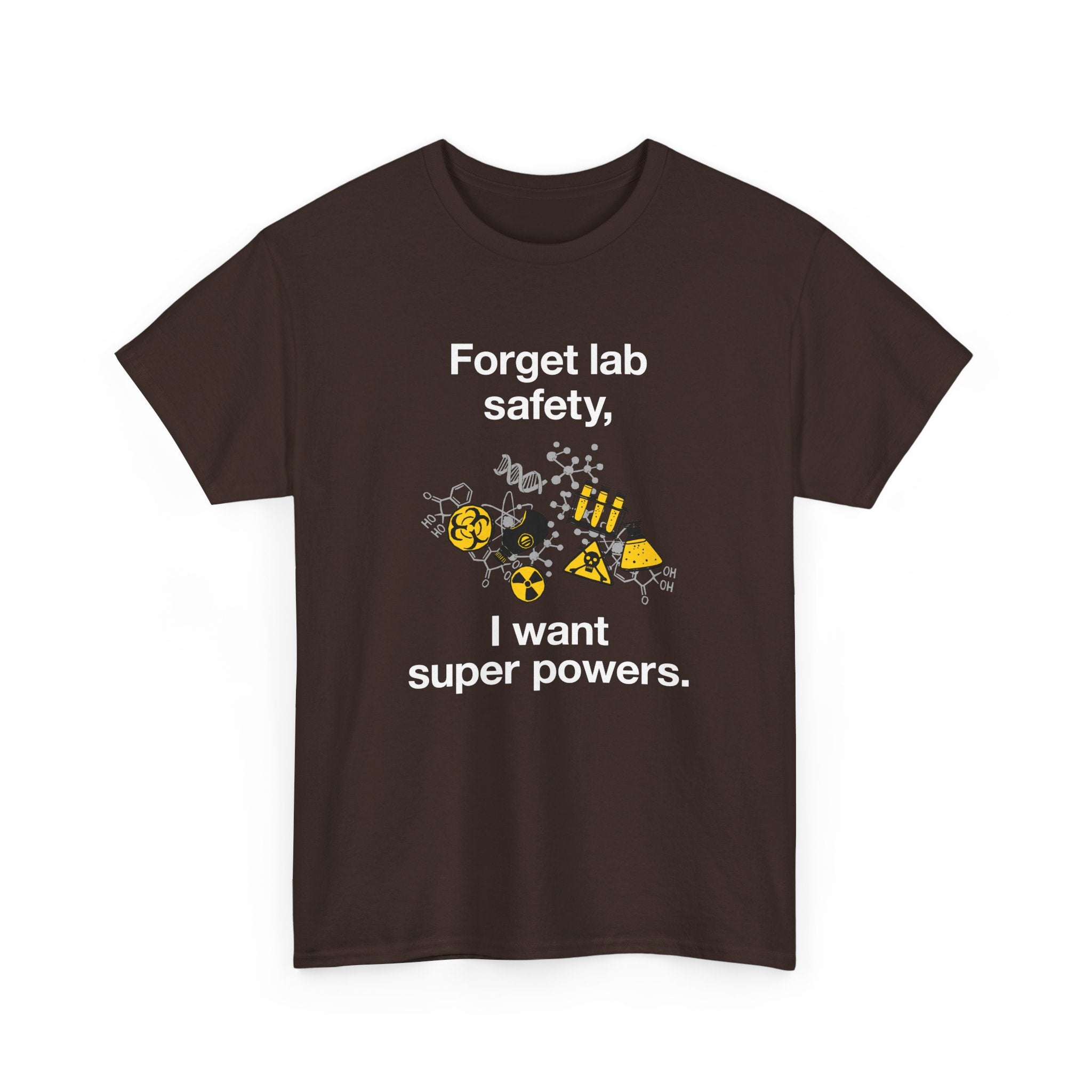 Forget Lab Safety -  Unisex Crewneck T-Shirt