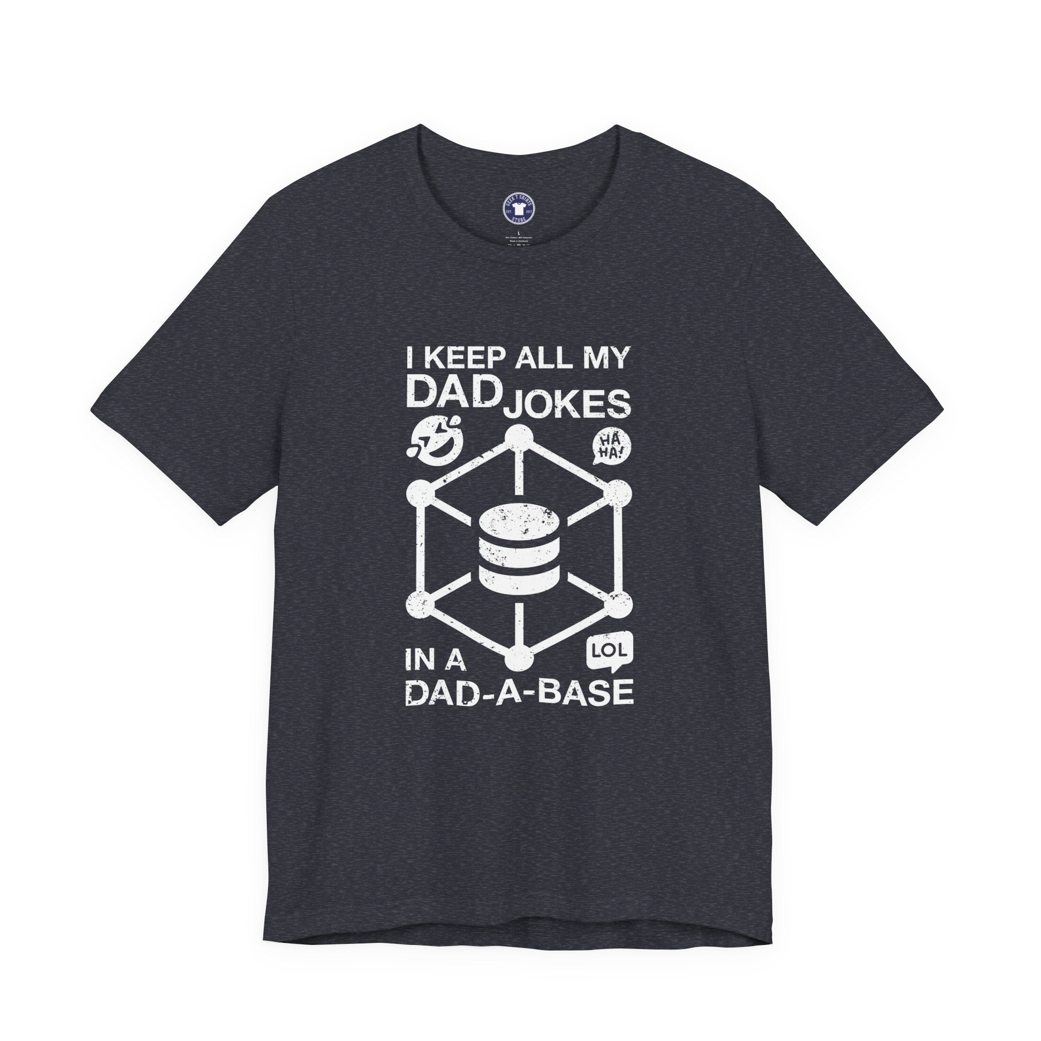 I Keep My Dad Jokes In A Dad-A-Base - Premium Unisex Crewneck T-Shirt