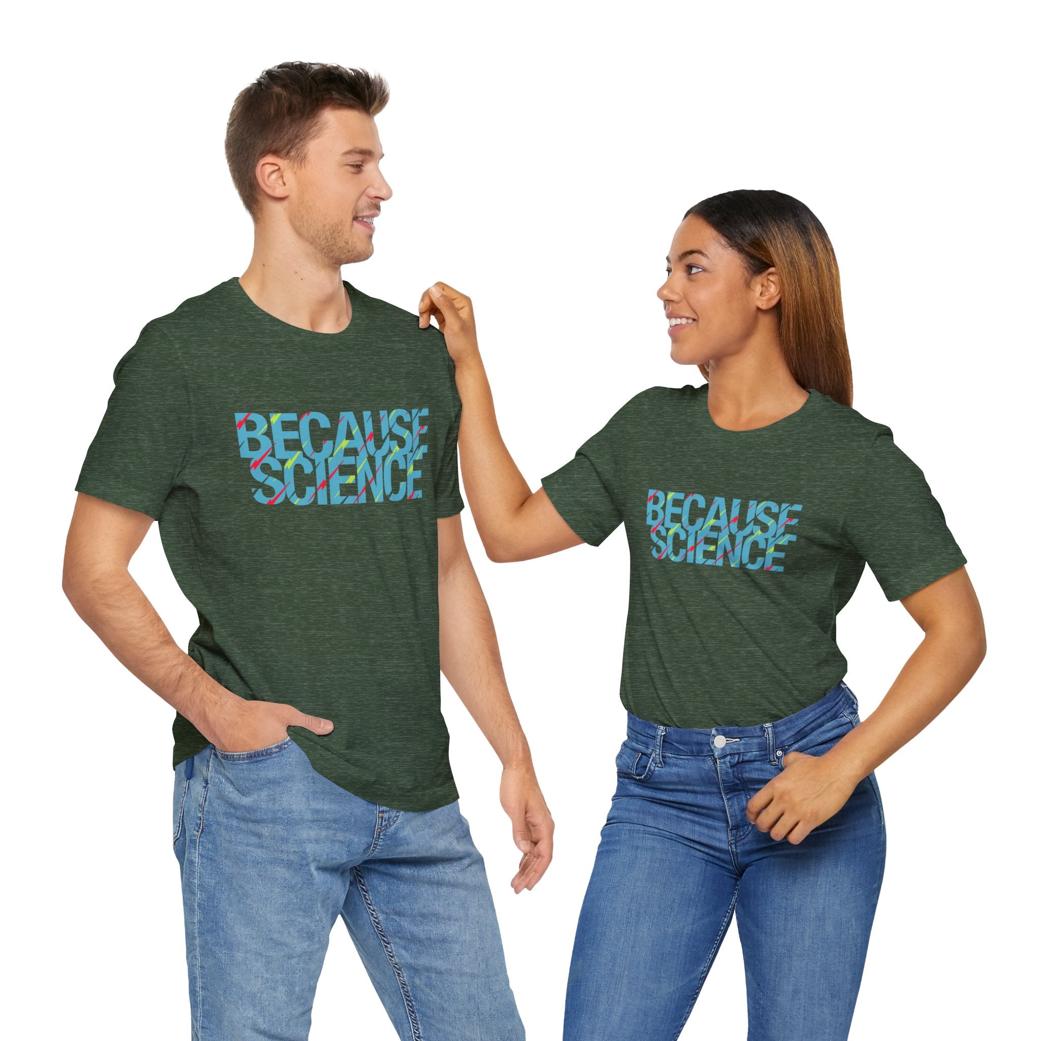 Because Science - Premium Unisex Crewneck T-Shirt