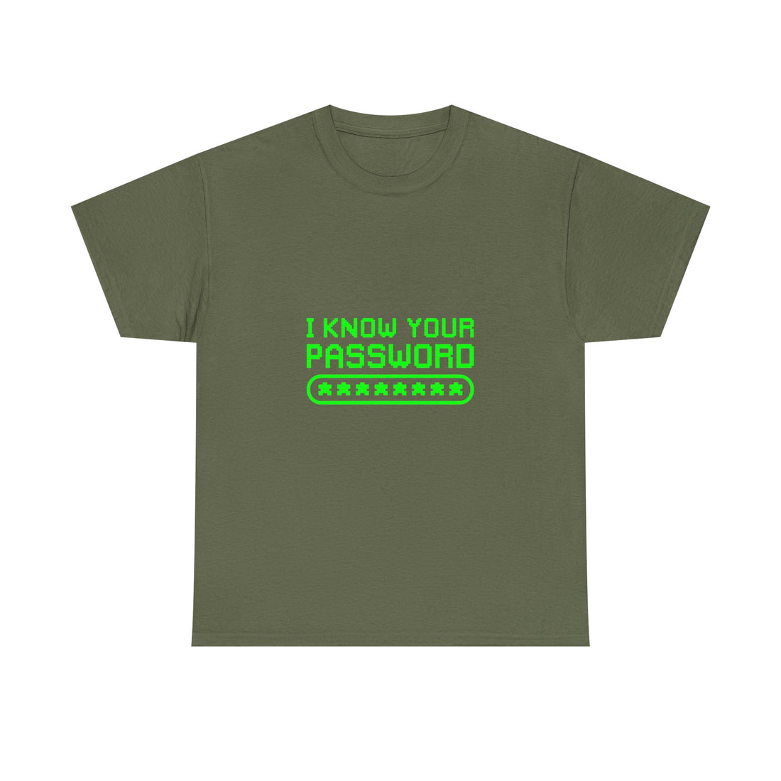 I Know Your Password T-Shirt, Geek T-Shirt, Nerd Shirt, Cyber Humor Tee, Hacker Joke Shirt, Tech Gift, Funny Computer Tee, Programmer Shirt