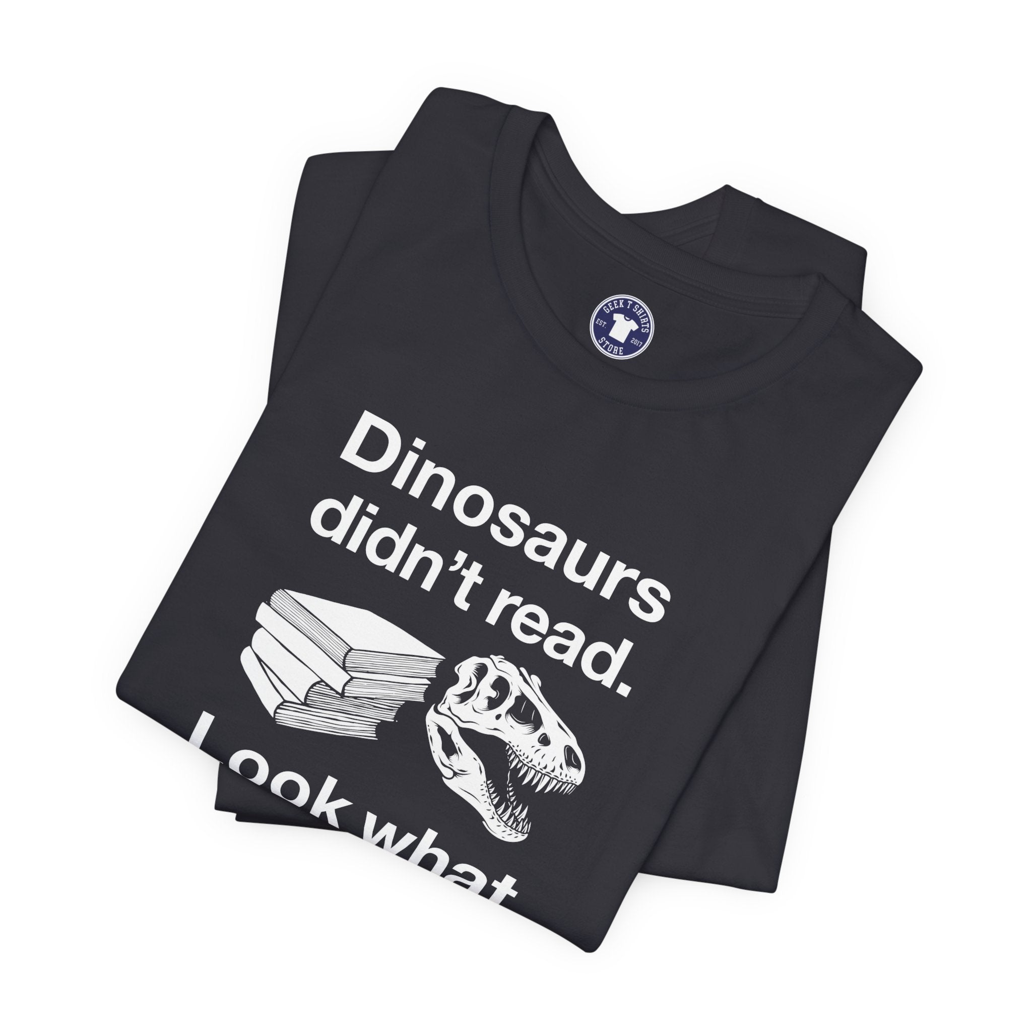 Dinosaurs Didn’t Read - Premium Unisex Crewneck T-Shirt