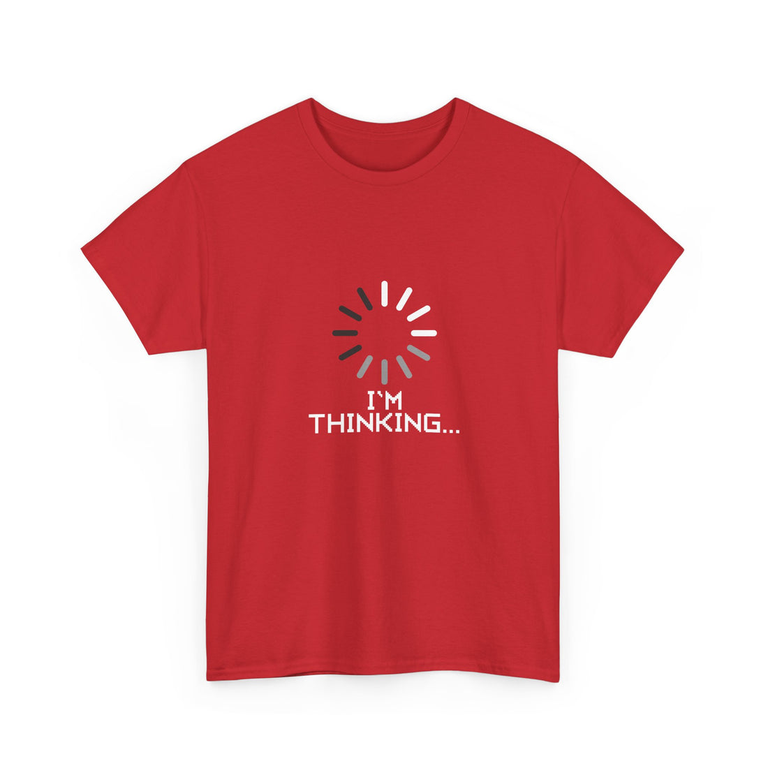 I'm Thinking Loading Wheel - Funny Coder Shirt - Regular Unisex Crewneck T-Shirt
