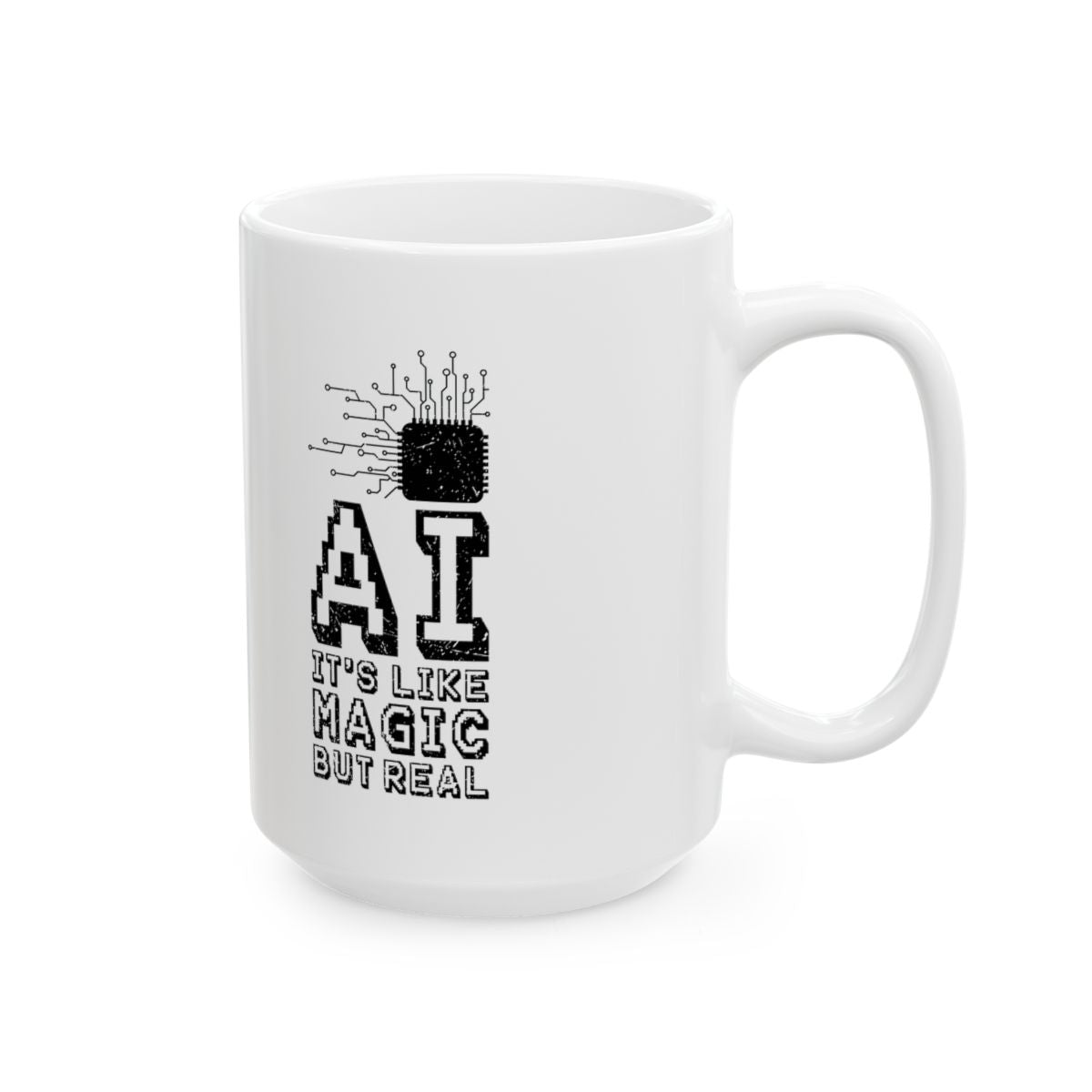 AI Like Magic But Real Mug right #Size_15oz