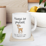 Always Be A Deer Mug